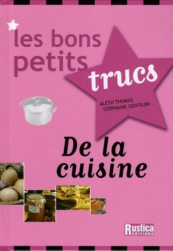 Livrenpoche : Les bons petits trucs de la cuisine - Aleth Thomas - Livre