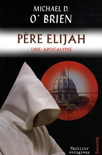 Livrenpoche : Père elijah : Une apocalypse - Michael D. O'brien - Livre