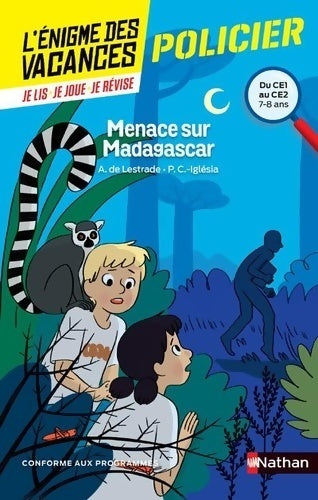 Livrenpoche : L'énigme des vacances - menace sur Madagascar - un roman-jeu pour réviser les principales notions du programme - CE1 vers CE2 - 7/8 ans - Agnès De Lestrade - Livre