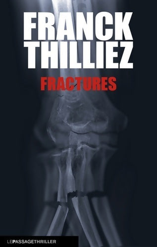 Livrenpoche : Fractures - Franck Thilliez - Livre