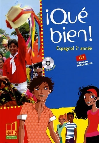 Â¡qué bien! - 2ème année / a2 : Manuel élève - Elisabeth Mazoyer - Livre