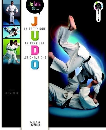 Livrenpoche : Je fais du judo n. E - Gérard De la Taille - Livre