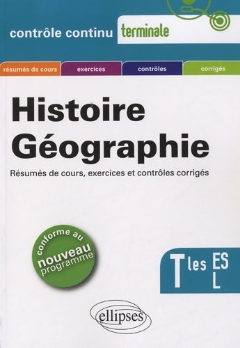Livrenpoche : Histoire géographie terminales es & l conforme au programme 2011 - Annie Zwang - Livre