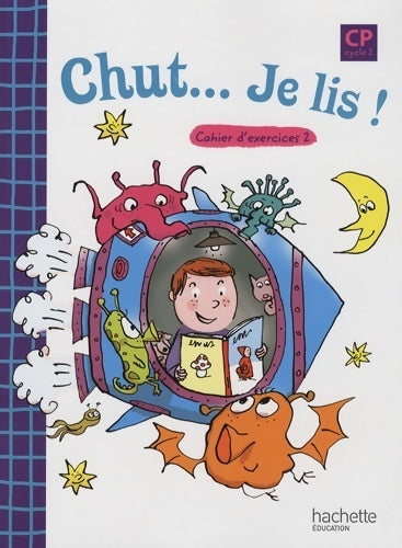 Livrenpoche : Chut... Je lis ! - méthode de lecture CP - cahier de l'élève n°2 - ed. 2009 - Jacques David - Livre