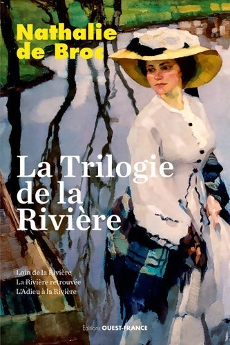 Livrenpoche : La trilogie de la rivière - Nathalie De Broc - Livre