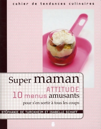 Livrenpoche : Super maman attitude - Stéphanie De Turckheim - Livre