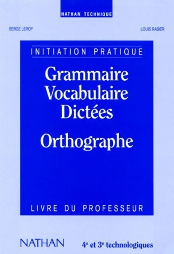 Livrenpoche : Grammaire vocabulaire dictées orthographe - Serge Leroy - Livre