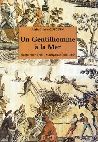 Livrenpoche : Un gentilhomme à la mer - Alain-gilbert Guéguen - Livre