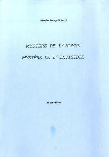 Livrenpoche : Mystère de l'homme mystère de l'invisible - Nicole Henry-gréard - Livre