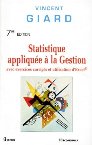 Livrenpoche : Statistique appliquée à la gestion avec exercices corrigés et utilisation d'exce - Vincent Giard - Livre