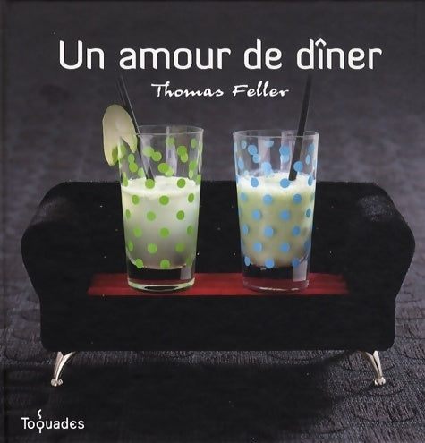 Livrenpoche : Un amour de diner - Thomas Feller - Livre