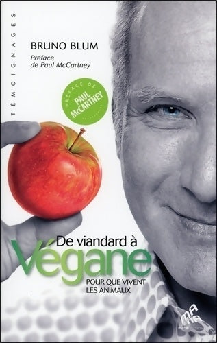 Livrenpoche : De viandard à végane - pour que vivent les animaux - Bruno Blum - Livre