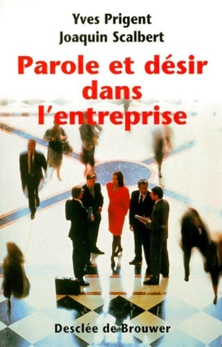 Livrenpoche : Parole et désir dans l'entreprise - Yves Prigent - Livre