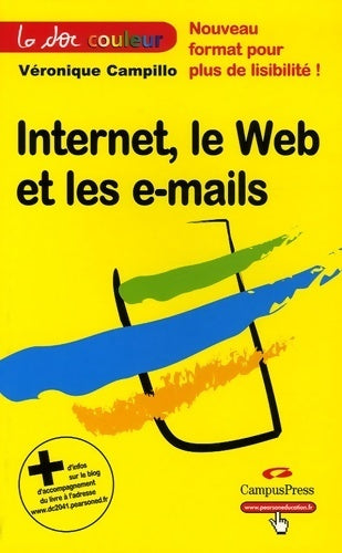 Livrenpoche : Internet le web et les e-mails - Véronique Campillo - Livre