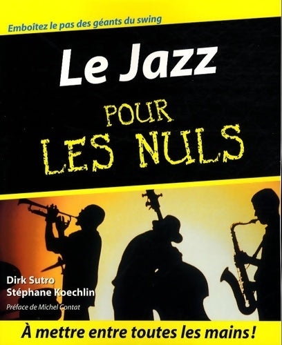 Le jazz pour les nuls - Dirk Sutro - Livre
