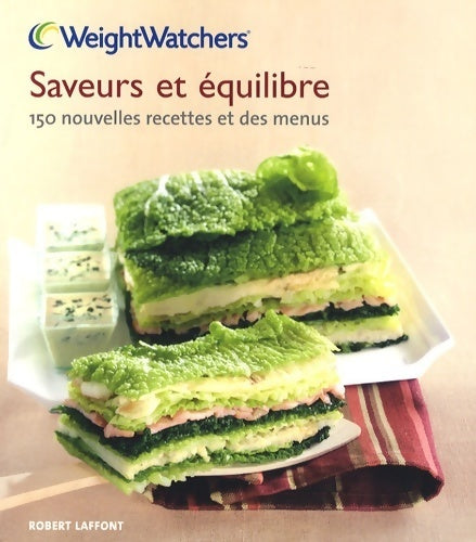 Livrenpoche : Saveur et equilibre 150 recettes et des menus - Weight Watchers - Livre