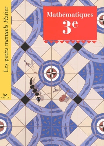 Livrenpoche : Les petits manuels hatier : Mathématiques 3ème (manuel) - Goutodier - Livre