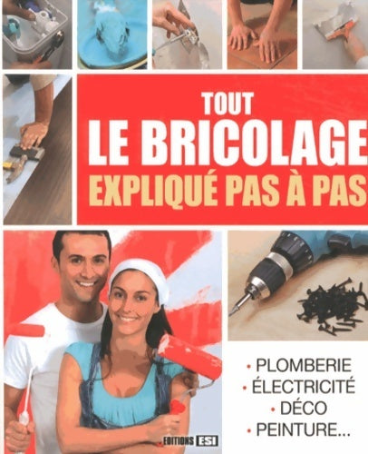 Livrenpoche : Tout le bricolage expliqué pas à pas - Jmr Publishing - Livre