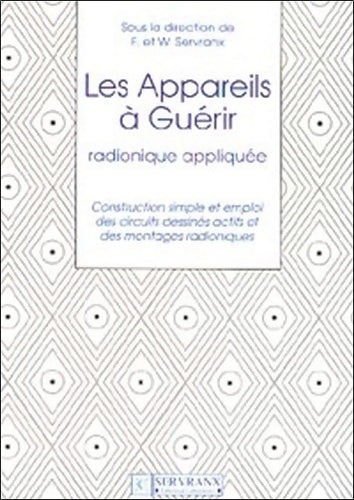 Les appareils à guérir - Félix Servranx - Livre