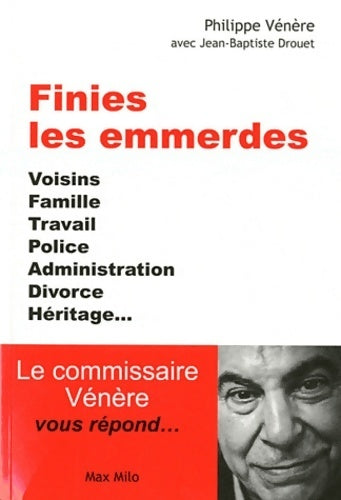 Livrenpoche : Finies les emmerdes - Philippe Vénère - Livre