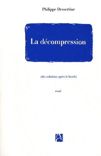 Livrenpoche : La décompression - Collectif - Livre