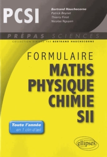 Livrenpoche : Formulaire mathématiques physique chimie sii PCSI - Bertrand Hauchecorne - Livre