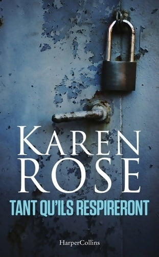Livrenpoche : Tant qu'ils respireront - Karen Rose - Livre