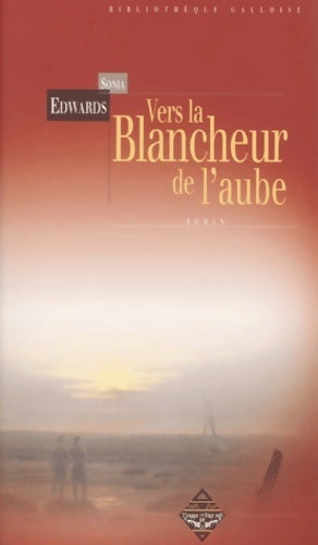 Livrenpoche : Vers la blancheur de l'aube - Sonia Edwards - Livre