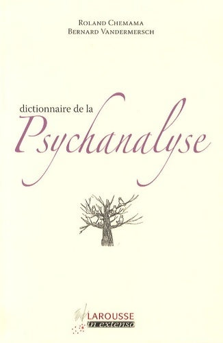 Livrenpoche : Dictionnaire de la psychanalyse - Bernard Vandermersch - Livre