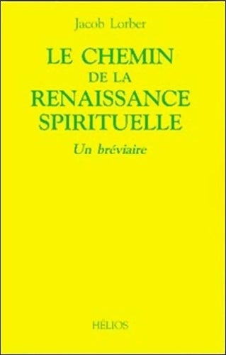 Livrenpoche : Le chemin de la renaissance spirituelle - Jacob Lorber - Livre