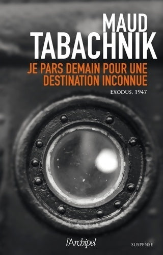Livrenpoche : Je pars demain pour une destination inconnue - Maud Tabachnik - Livre