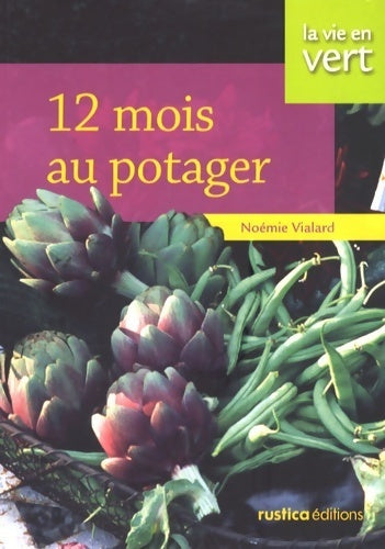 Livrenpoche : 12 mois au potager - Noémie Vialard - Livre