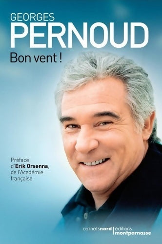Livrenpoche : Bon vent ! - Georges Pernoud - Livre