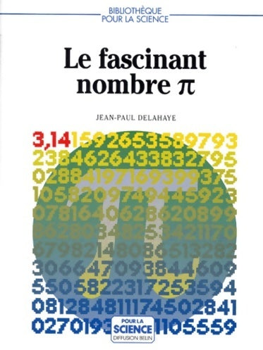 Livrenpoche : Le fascinant nombre ? (pi) - Jean-Paul Delahaye - Livre