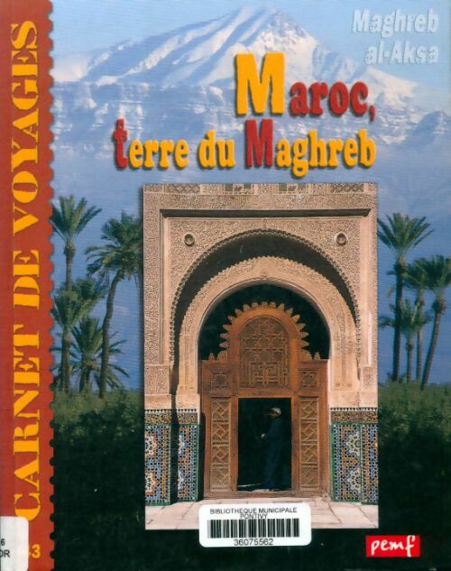 Livrenpoche : Carnet de voyages n°43 : Le Maroc : terre du maghreb - Jean-Charles Rey - Livre