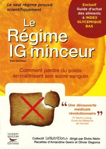 Livrenpoche : Le régime ig minceur : Comment perdre du poids en maîtrisant son sucre sanguin - Collectif Lanutrition. Fr - Livre