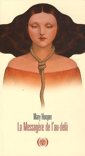 Livrenpoche : La messagère de l'au-delà - Mary Hooper - Livre