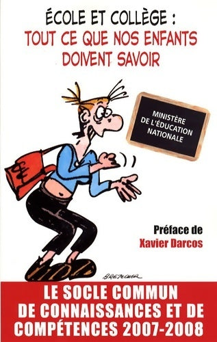 Livrenpoche : école et collège : Tout ce que nos enfants doivent savoir : le socle commun de connaissances et de compétences - Ministère éducation Nationale - Livre