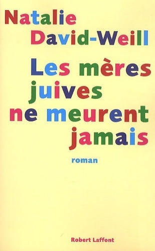 Livrenpoche : Les mères juives ne meurent jamais - Natalie David-weill - Livre