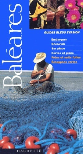 Livrenpoche : Guide bleu Évasion : Baléares - Florence Humbert - Livre