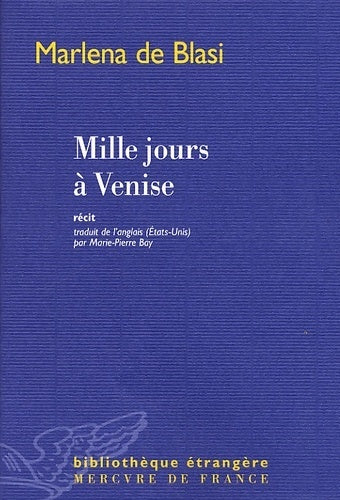 Livrenpoche : Mille jours à Venise - Marlena De Blasi - Livre