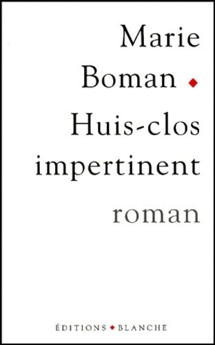 Livrenpoche : Huis clos impertinent - Marie Boman - Livre