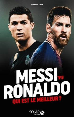 Livrenpoche : Messi vs ronaldo - Alexandre Seban - Livre