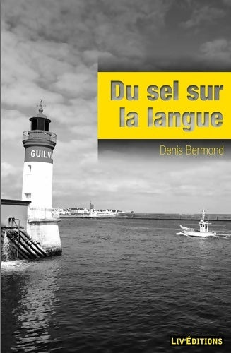Livrenpoche : Du sel sur la langue - Denis Bermond - Livre