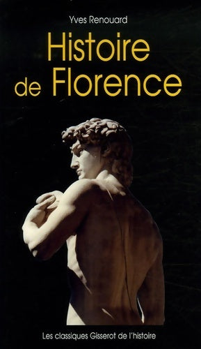 Livrenpoche : Histoire de Florence - Yves Renouard - Livre