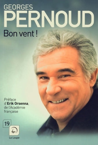 Livrenpoche : Bon vent ! - Georges Pernoud - Livre
