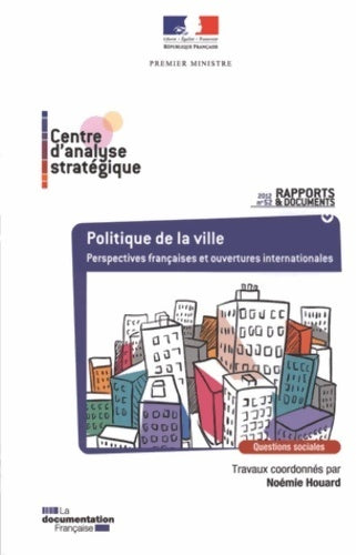 Livrenpoche : Politique de la ville : Perspectives françaises et ouvertures internationales - Centre D'analyse Stratégique - Livre
