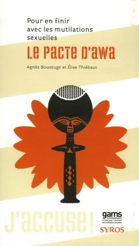 Livrenpoche : Le pacte d'awa : Pour en finir avec les mutilations sexuelles - Agnès Boussuge - Livre