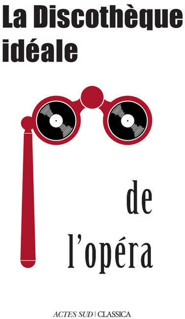 Livrenpoche : La discothèque idéale de l'opéra - Bertrand Dermoncourt - Livre