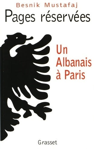 Livrenpoche : Pages réservées. Un albanais à Paris - B. Mustafaj - Livre